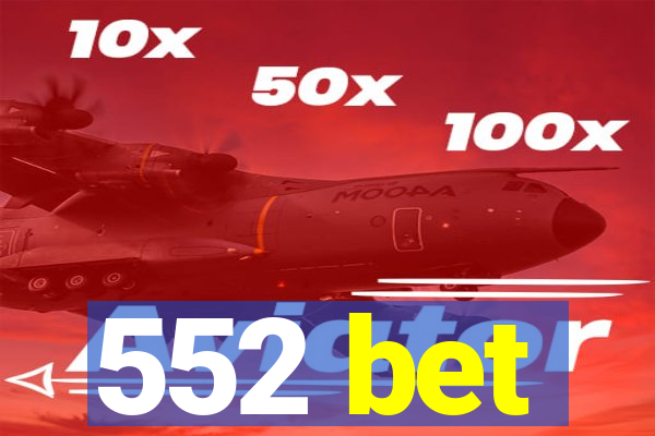 552 bet